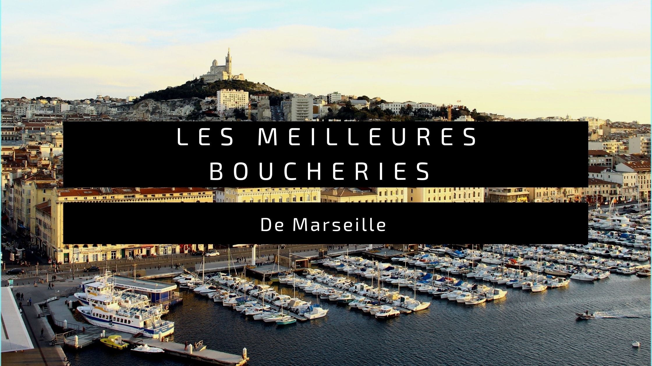 Les Meilleures Boucheries de Marseille